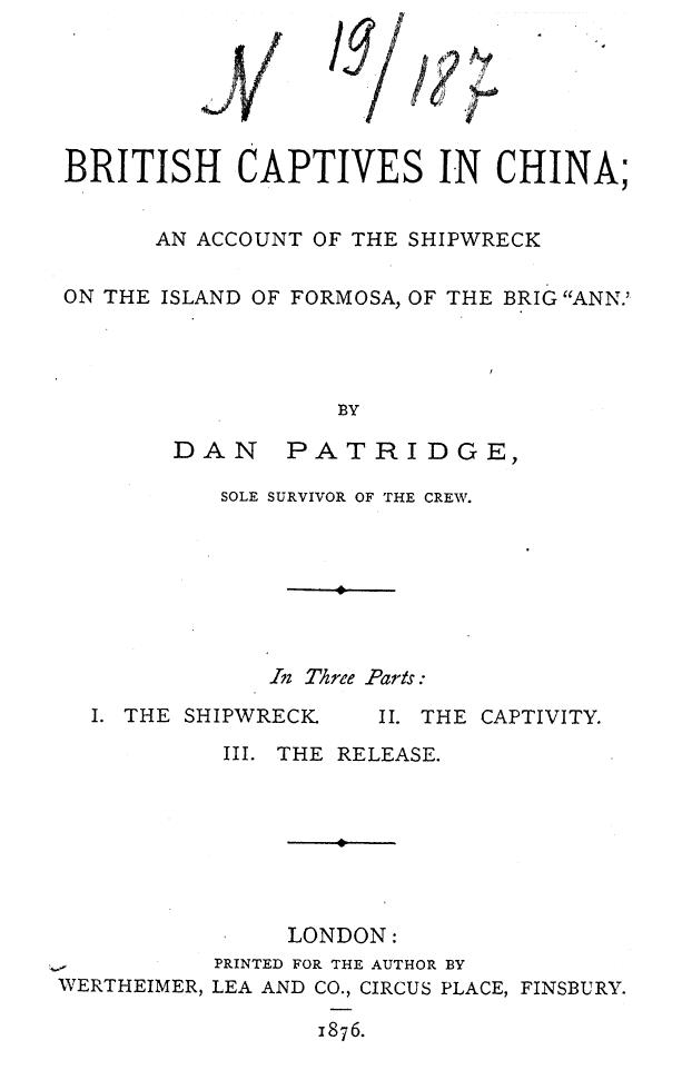 BY DAN Patridge, Patridge - British captives in china by 1876