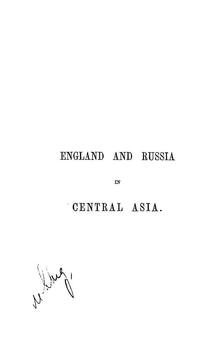 BY Demetrius Charles Boulger - England and russia in central asia  . vol. 1 by 1879