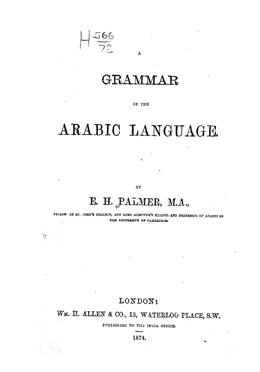 BY E.H. Palmer, Palmer E.H. - A grammar of the arabic language by 1874