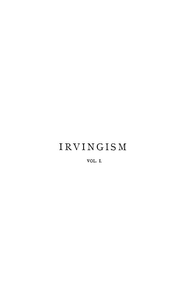 BY Edward Miller - The history and doctrines of irvingism  . vol. 1 by 1878