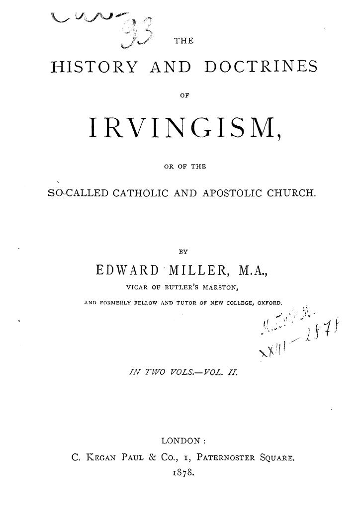 BY Edward Miller - The history and doctrines of irvingism  . vol. 2 by 1878