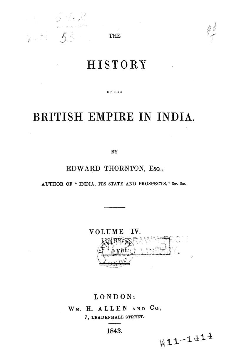 BY Edward Thornton - The history of the british empire in india. vol. 4 by 1843