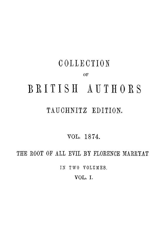 BY Florence Marryat (mrs. Francis Lean) - The root of all evil  . vol. 1 by 1880