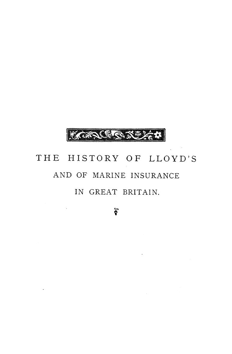 BY Frederick Martin, Martin - The history of lloyd's and of marine insurance in great britain by 1876