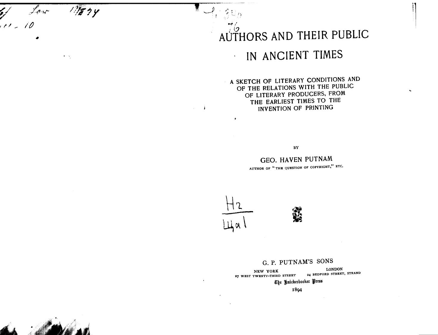 BY GEO. Haven Putnam - Authors and their public in ancient times by 1894