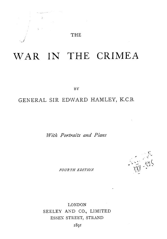 BY General SIR Edward Hamley - The war in the crimea by 1891