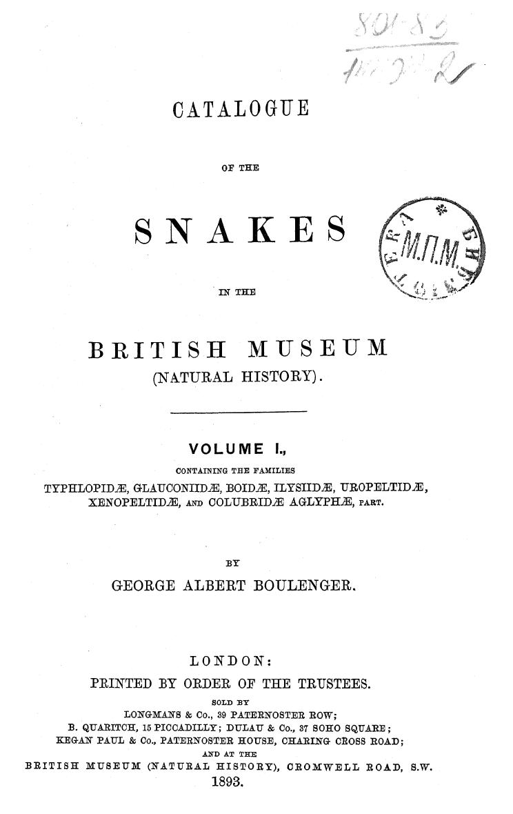BY George Albert Boulenger - Catalogue of the snakes in the british museum (natural history). vol. 1 by 1893