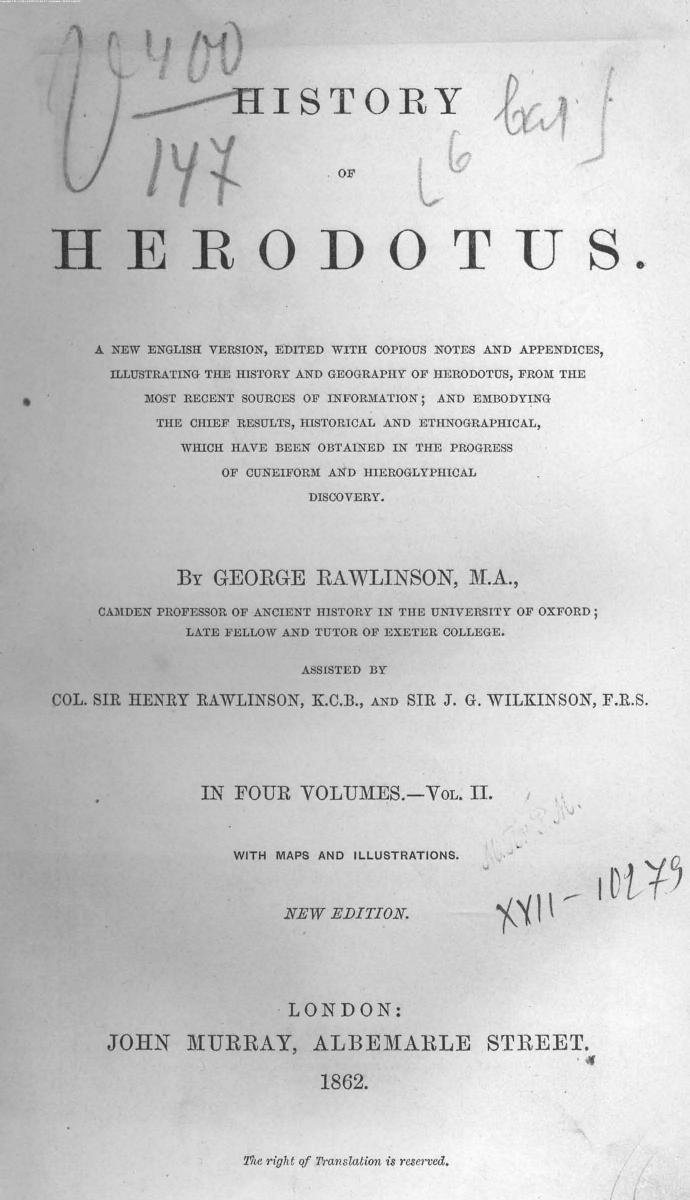 BY George Rawlinson, Assisted BY COL. SIR Henry Rawlinson AND SIR J.G. Wilkinson - History of herodotus . vol. 2 by 1862