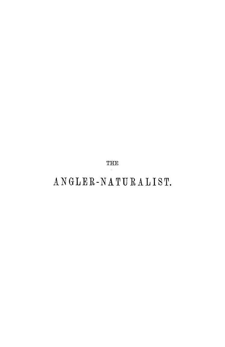 BY H. Cholmondeley-pennell - The angler-naturalist   a popular history of british freh-water fish by 1863