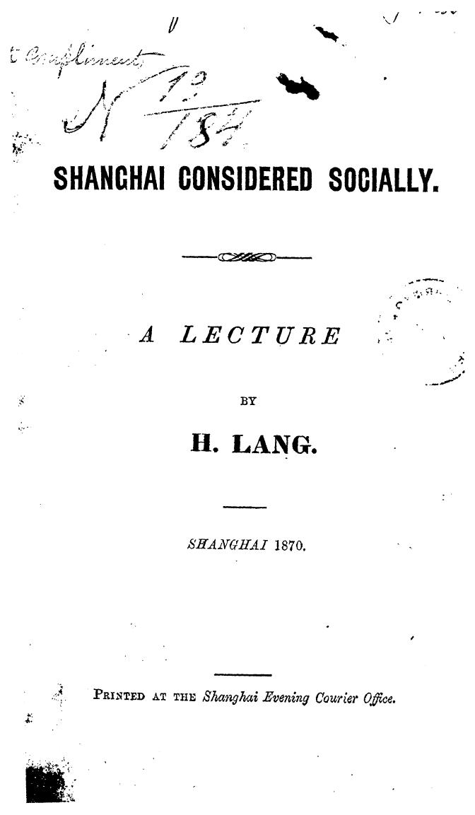 BY H. LANG, LANG H. - Shanghai considered socially by 1870