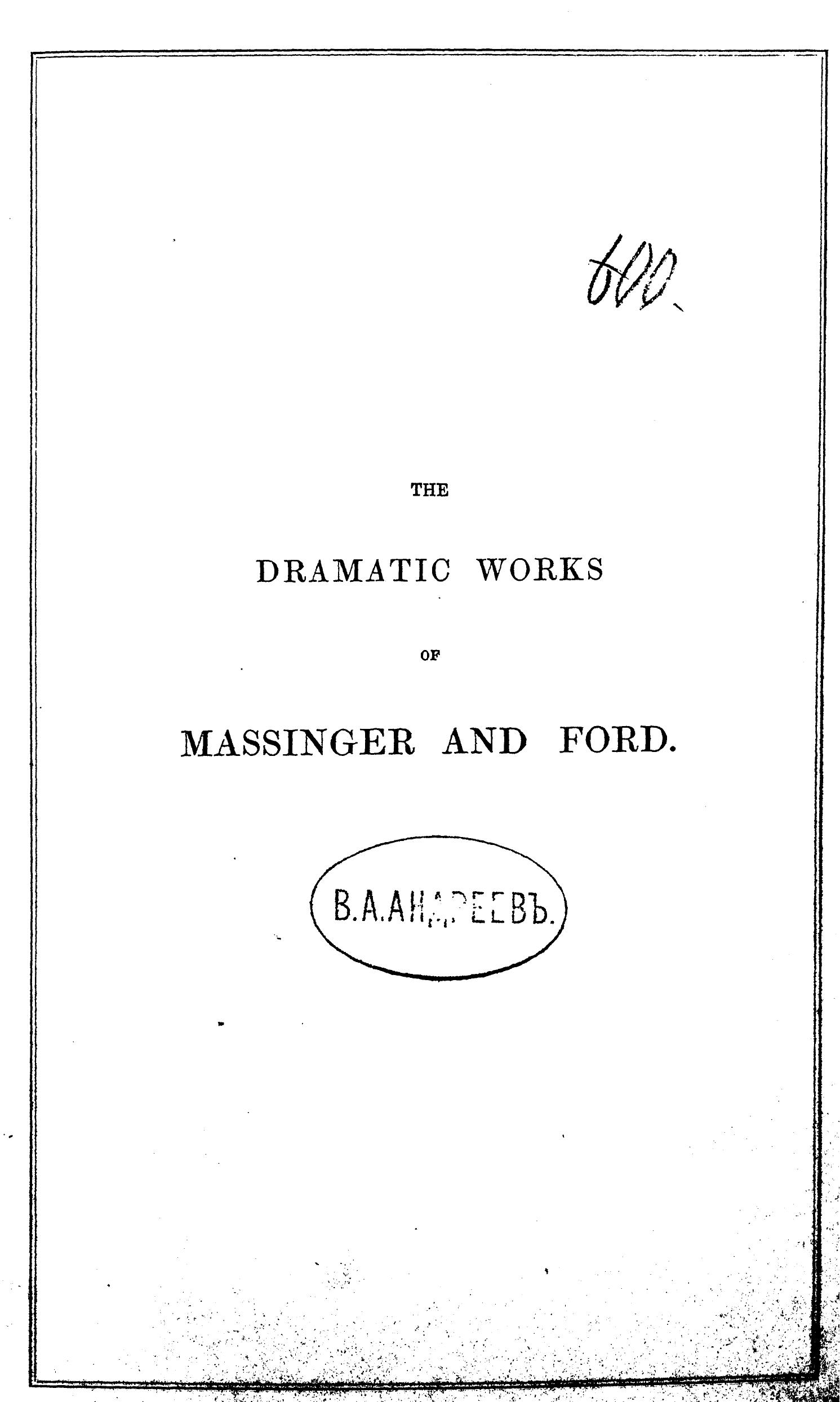 BY Hartley Coleridge - The dramatic works of massinger and ford by 1840
