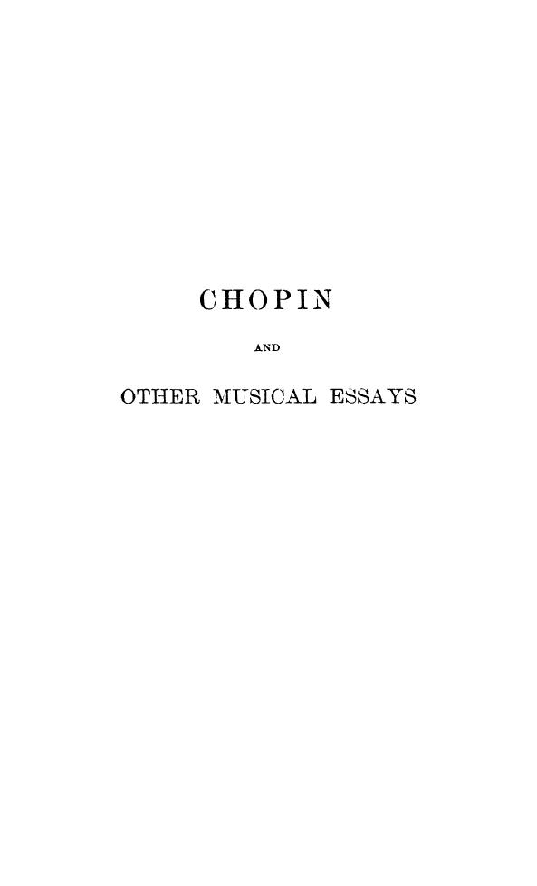 BY Henry T. Finck, Finck H.T. - Chopin and other musical essays by 1889