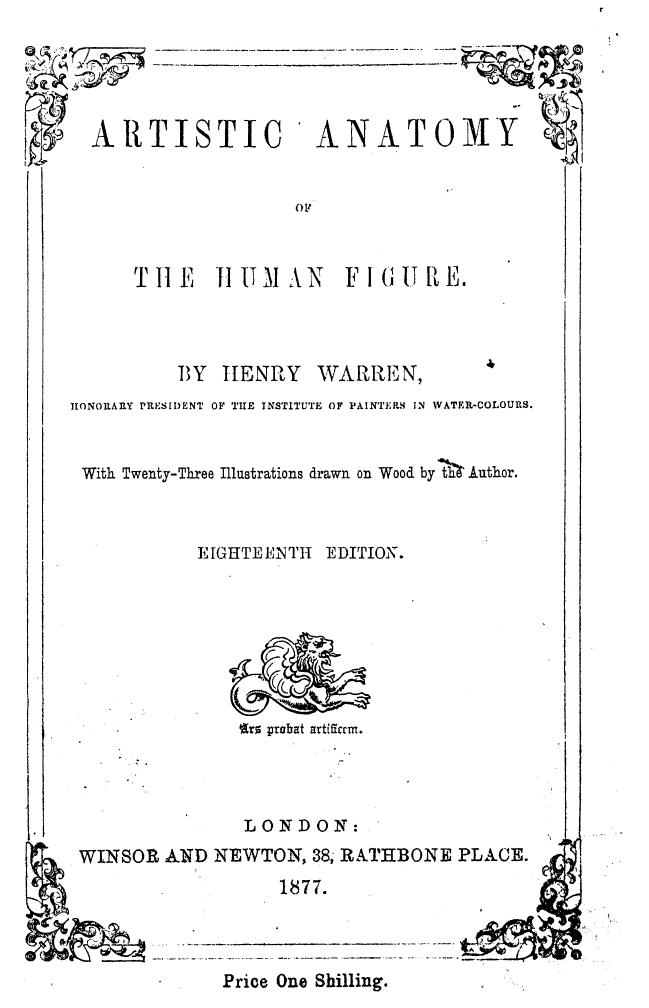 BY Henry Warren, WITH 23 Illustrations Drawn ON WOOD BY THE Author by Artistic anatomy of the human figure