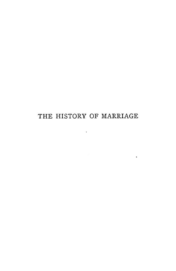 BY Herbert Mortimer Luckock - The history of marriage by 1895