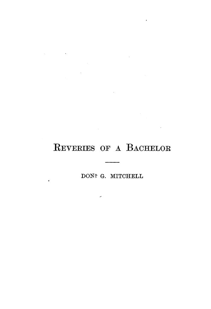 BY IK Marvel, Marvel - Reveries of a bachelor by 1884