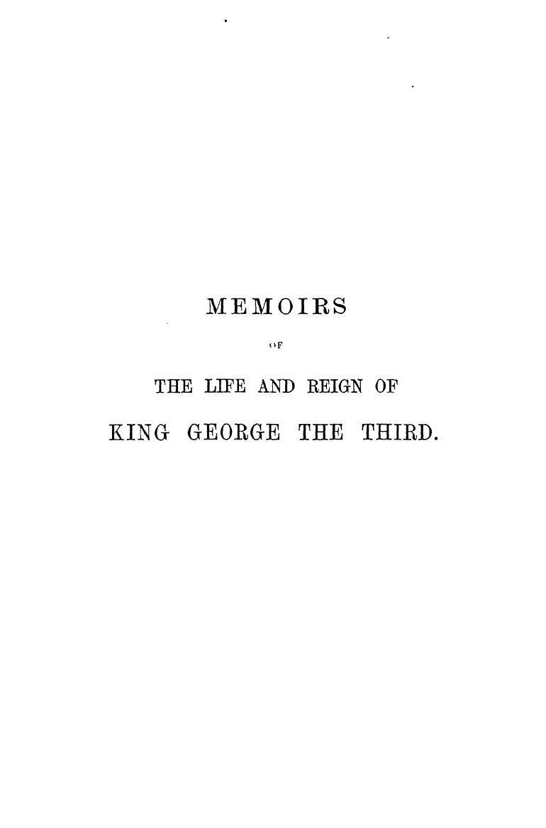 BY J. Heneace Jesse - Memoirs of the life and reign of king george the third . vol. 1 by 1867