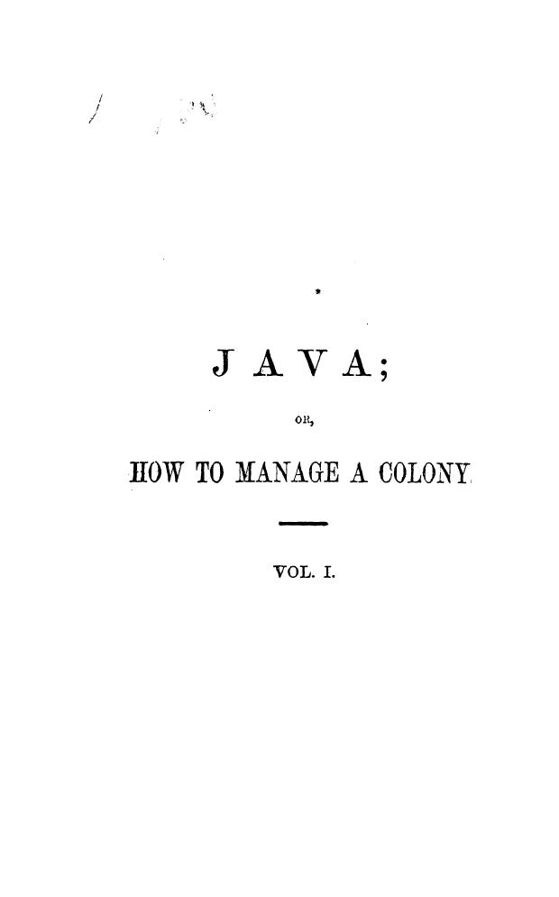 BY J.w.b. Money - Java, or, how to manage a colony  . vol. 1 by 1861