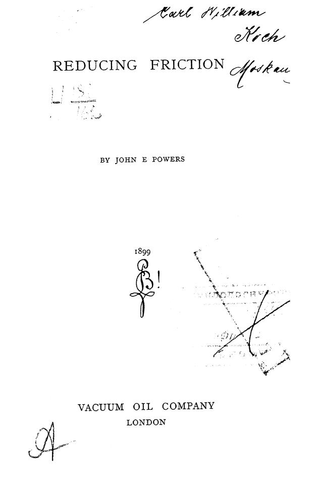 BY JOHN E. Powers, Powers J.E. by Reducing friction