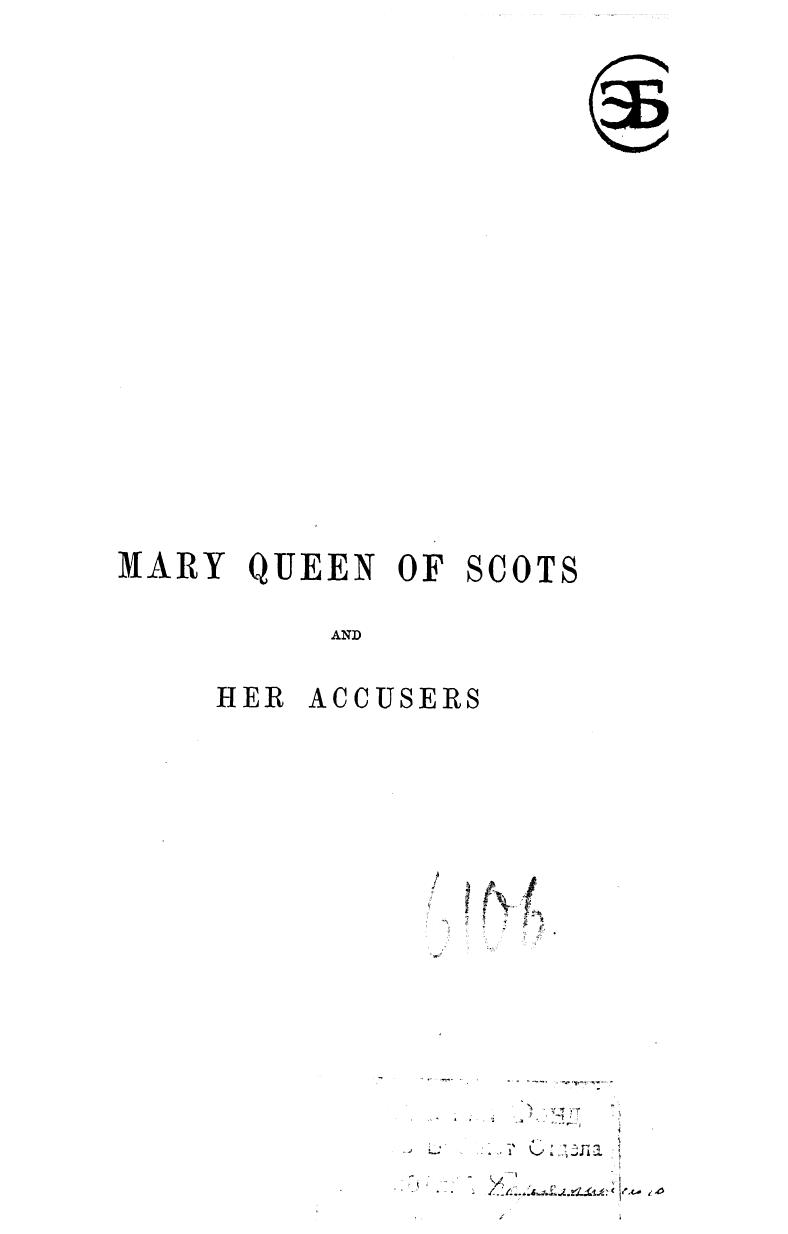 BY JOHN Hosack - Mary queen of scots and her accusers  . vol. 2 by 1874