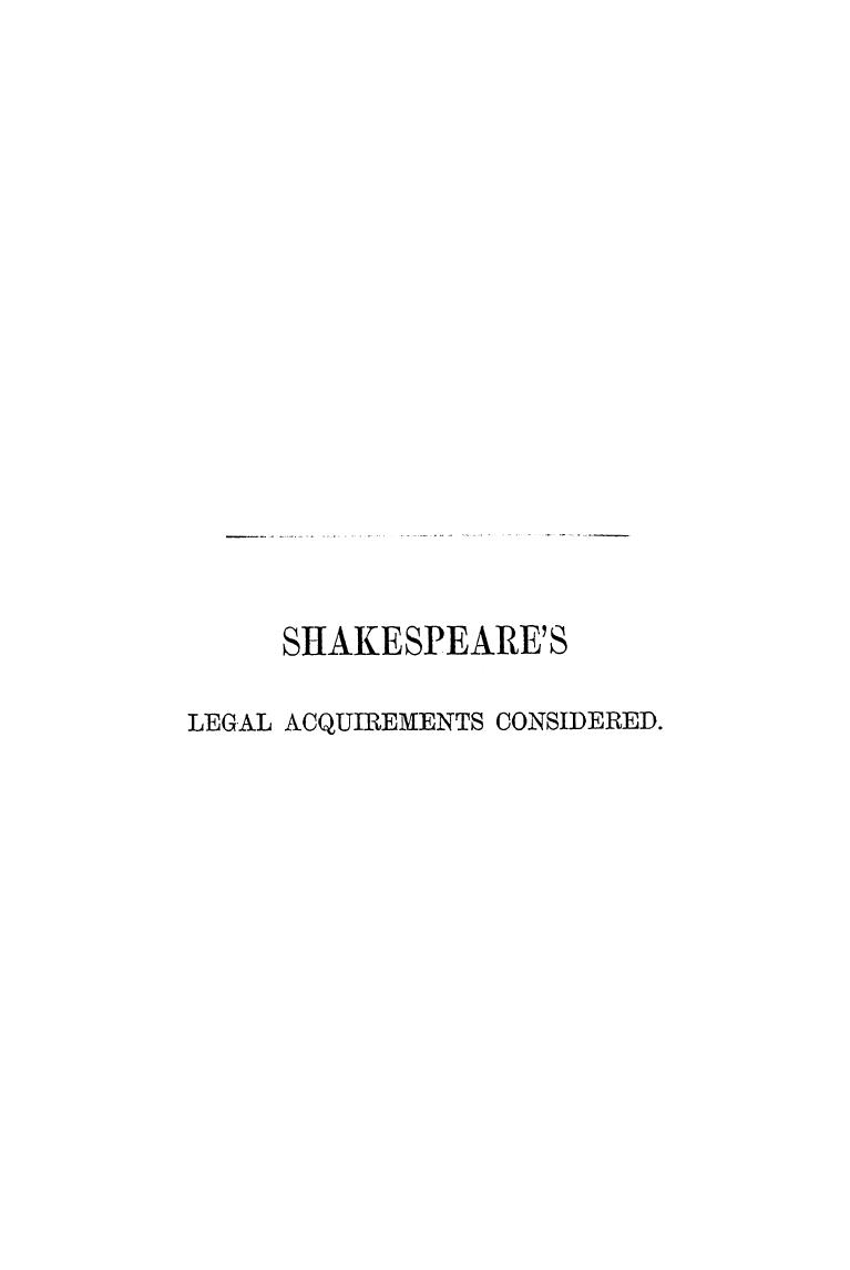 BY JOHN LORD Campbell IN A Letter TO J. Payne Collier - Shakespear's legal acquirements considered by 1859