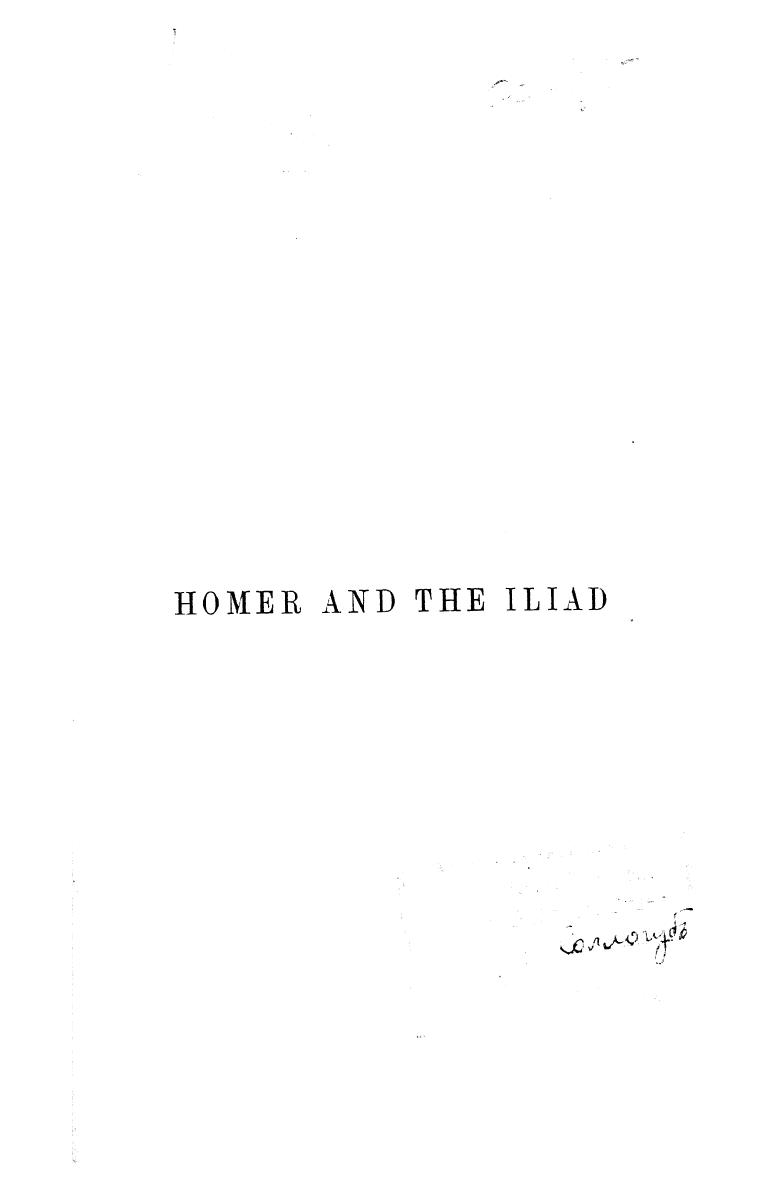 BY JOHN Stuart Blackie - Homer and the iliad notes philological and archaeological. vol. 4 by 1866