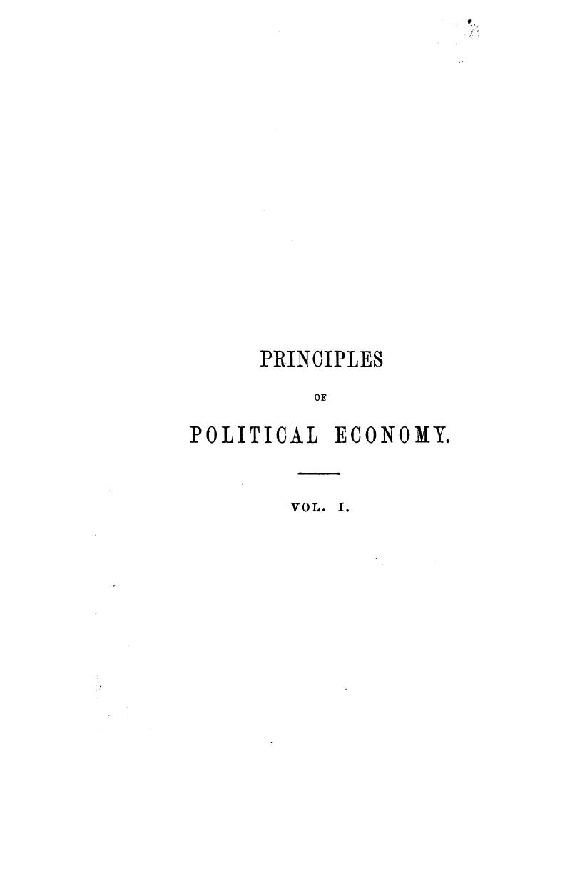 BY JOHN Stuart MILL - Principles of political economy  . vol. 1 by 1871