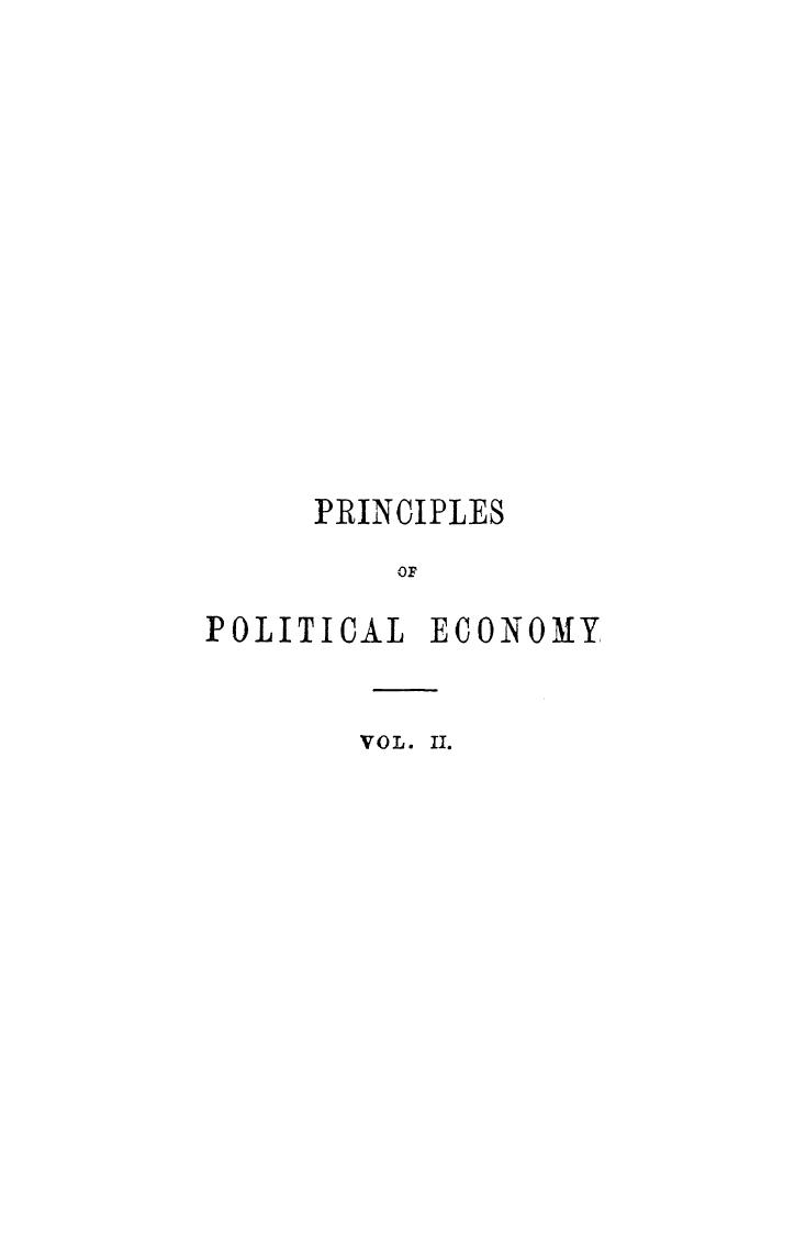 BY JOHN Stuart MILL - Principles of political economy  . vol. 2 by 1871