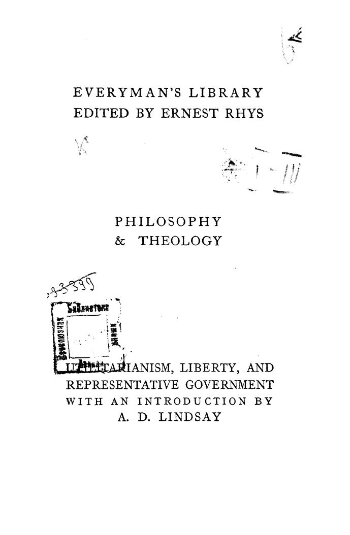 BY JOHN Stuart MILL, WITH AN Introduction BY A.D. Lindsay by Utilitarianism liberty & representative government