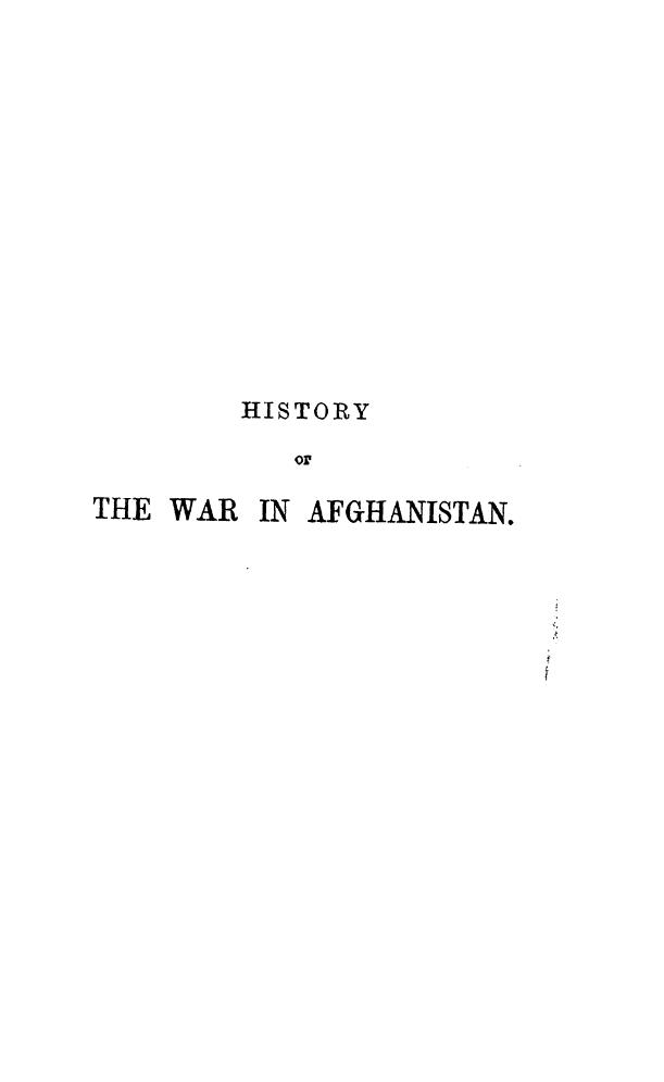 BY JOHN William KAYE - History of the war in afghanistan  . vol. 3 by 1878