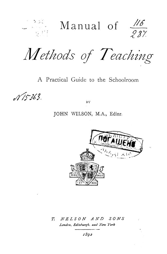 BY JOHN Wilson, Wilson - Manual of methods of teaching by 1892