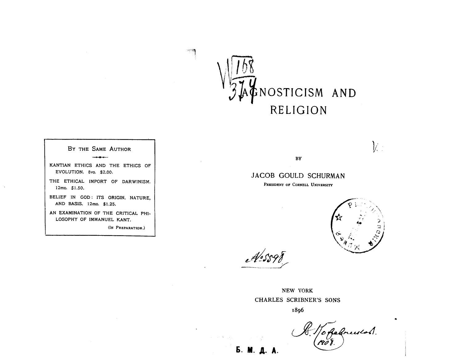 BY Jacob Gould Schurman - Agnosticism and religion by 1896