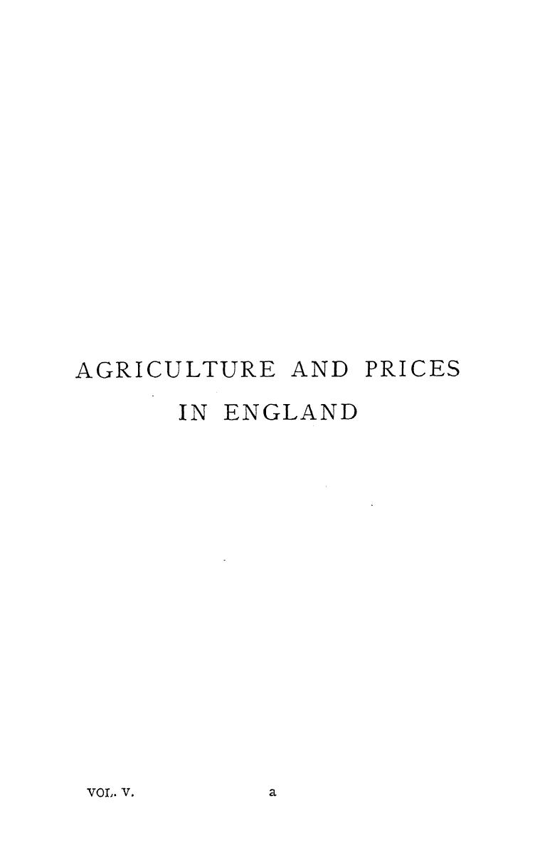 BY James E. Thorold Rogers - A history of agriculture and prices in Ðµngland 1583-1702 complid entirely fr by 1887