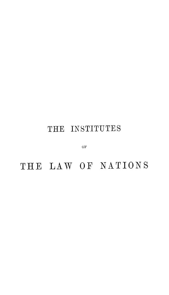 BY James Lorimer, Ll.d. - The institutes of the law of nations . vol. 2 by 1884