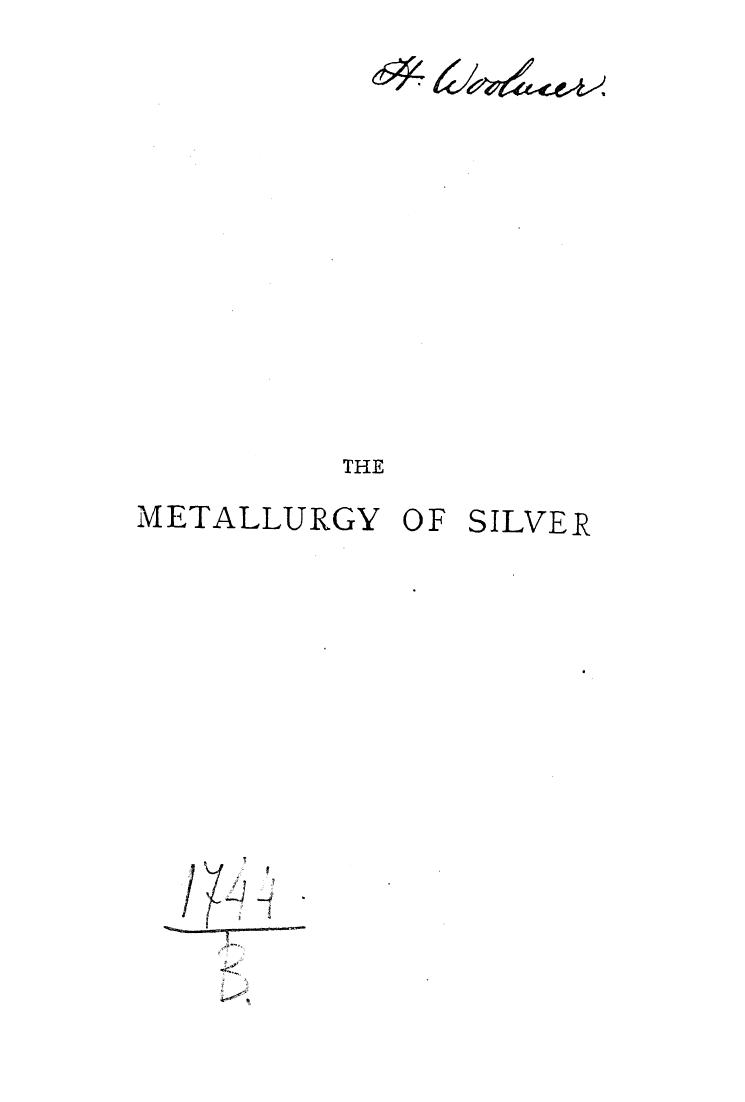 BY M. Eissler, Eissler M. - The metallurgy of silver by 1891