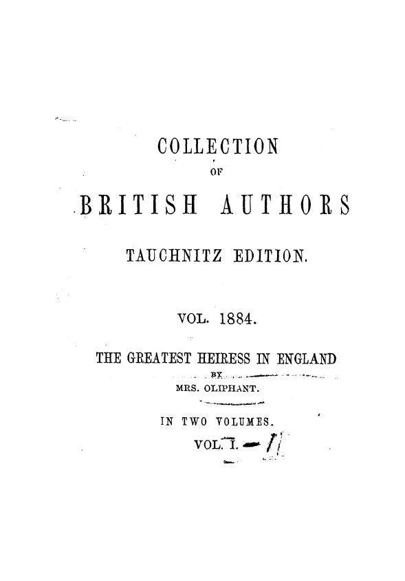 BY MRS. Oliphant - The greatest heiress in england  . vol. 1 by 1880