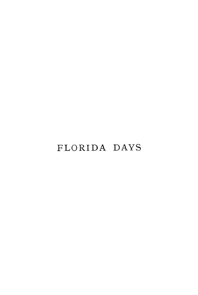 BY Margaret Deland, Illustrated BY Louis K. Harlow - Florida days by 1889