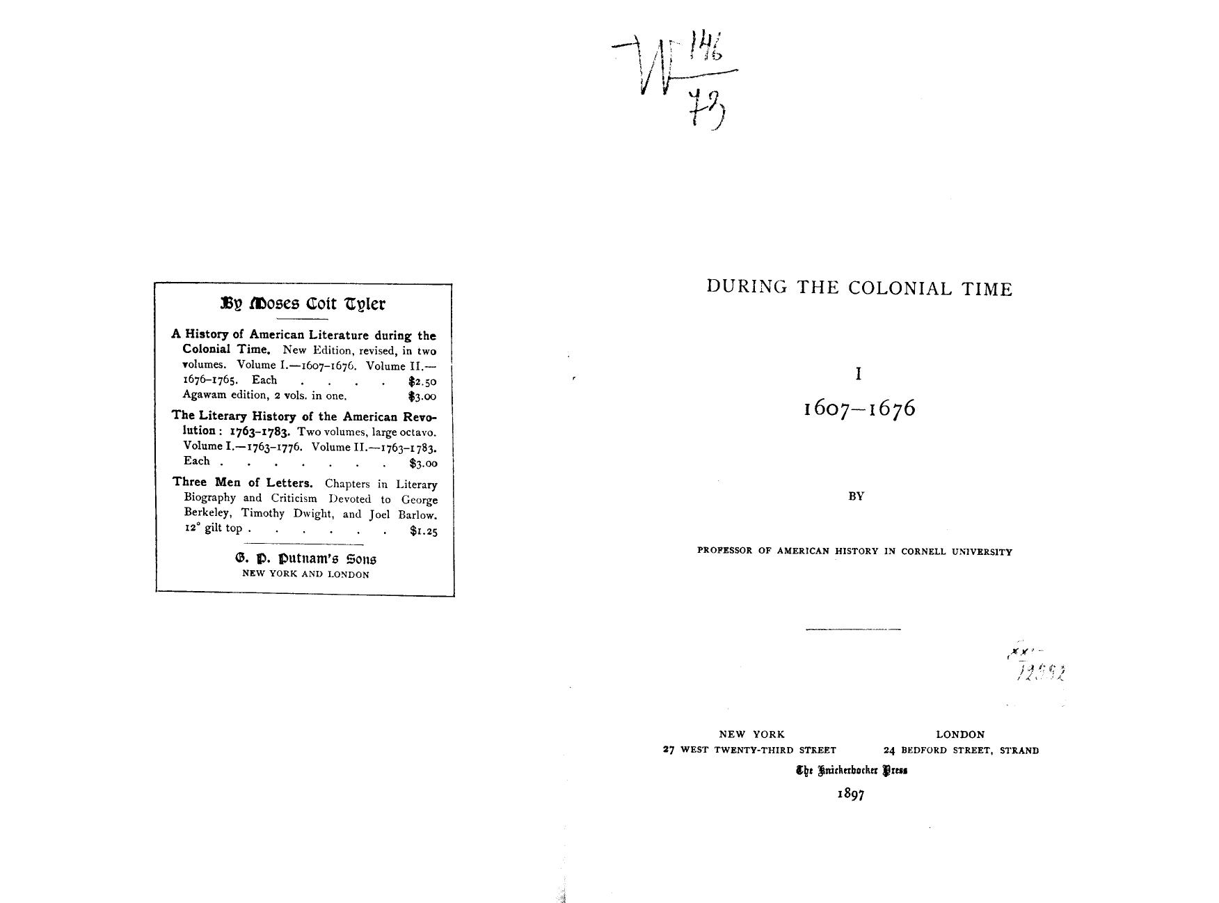 BY Moses COIT Tyler - A history of american literature during the colonial time 1607-1676 by 1897