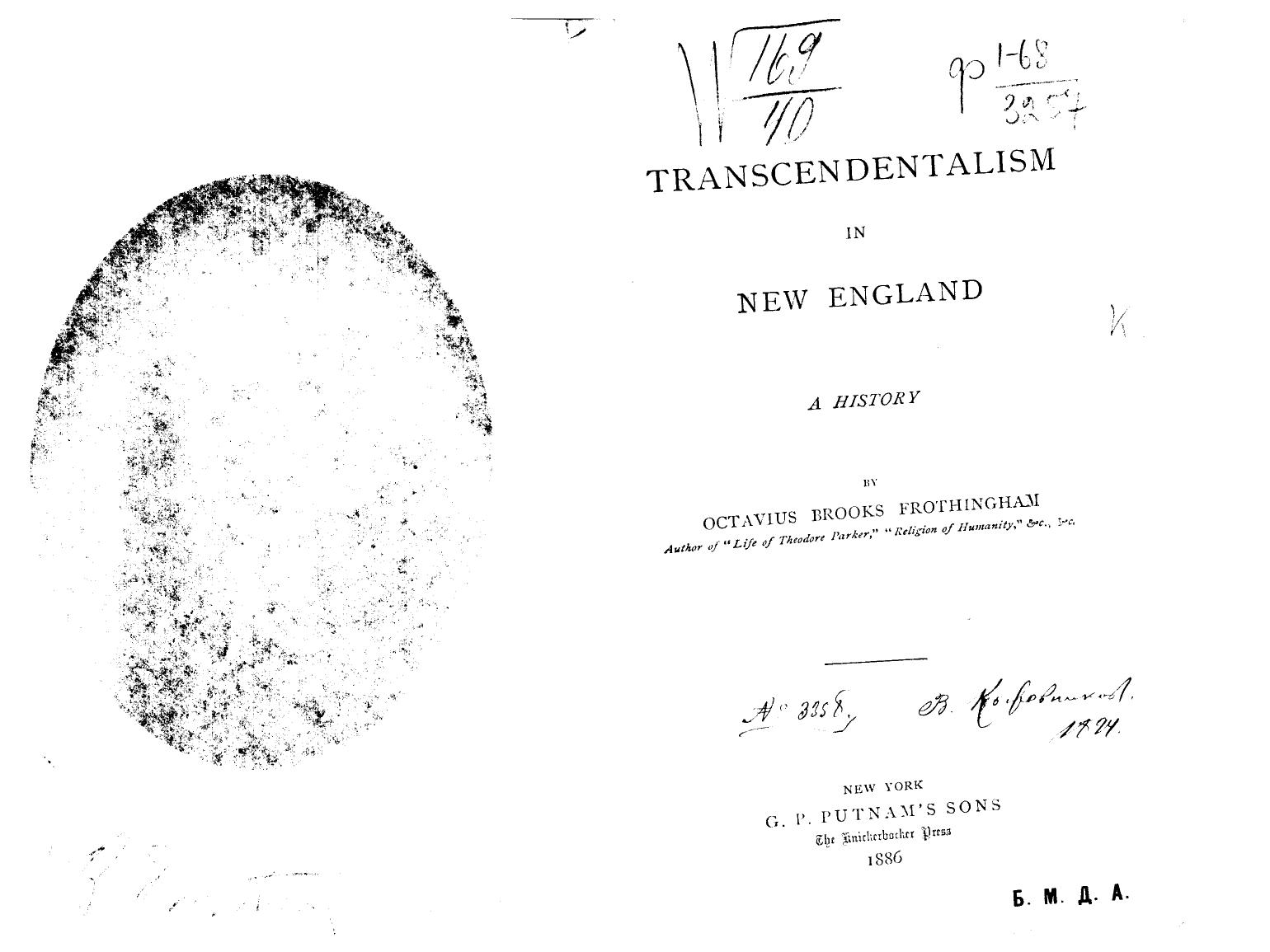 BY Octavius Brooks Frothingham - Transcendentalism in new england by 1886