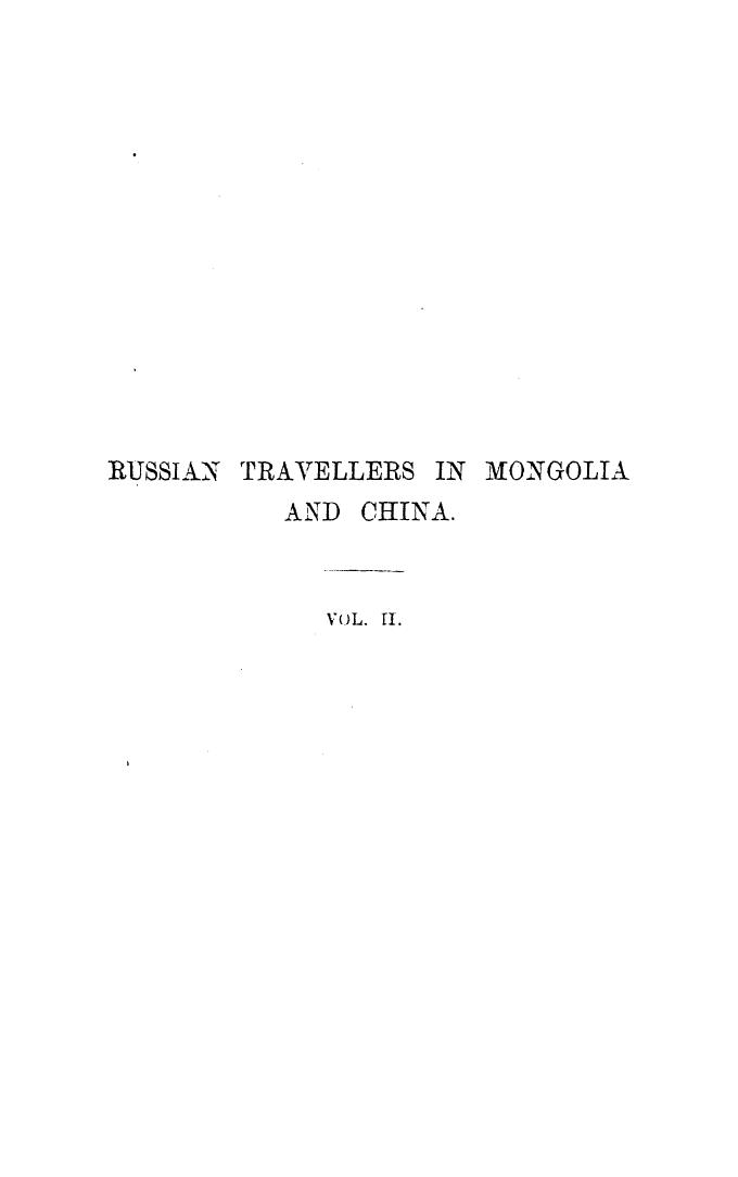 BY P. Piassetsky, Translated BY J. Gordon-cumming - Russian travellers in mongolia and china  . vol. 2 by 1884