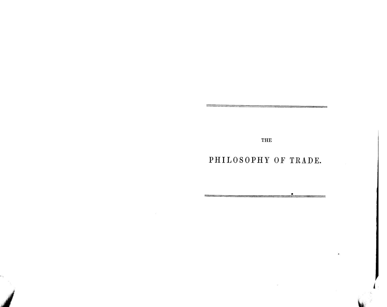 BY Patrick James Stirling - The philosophy of trade by 1846