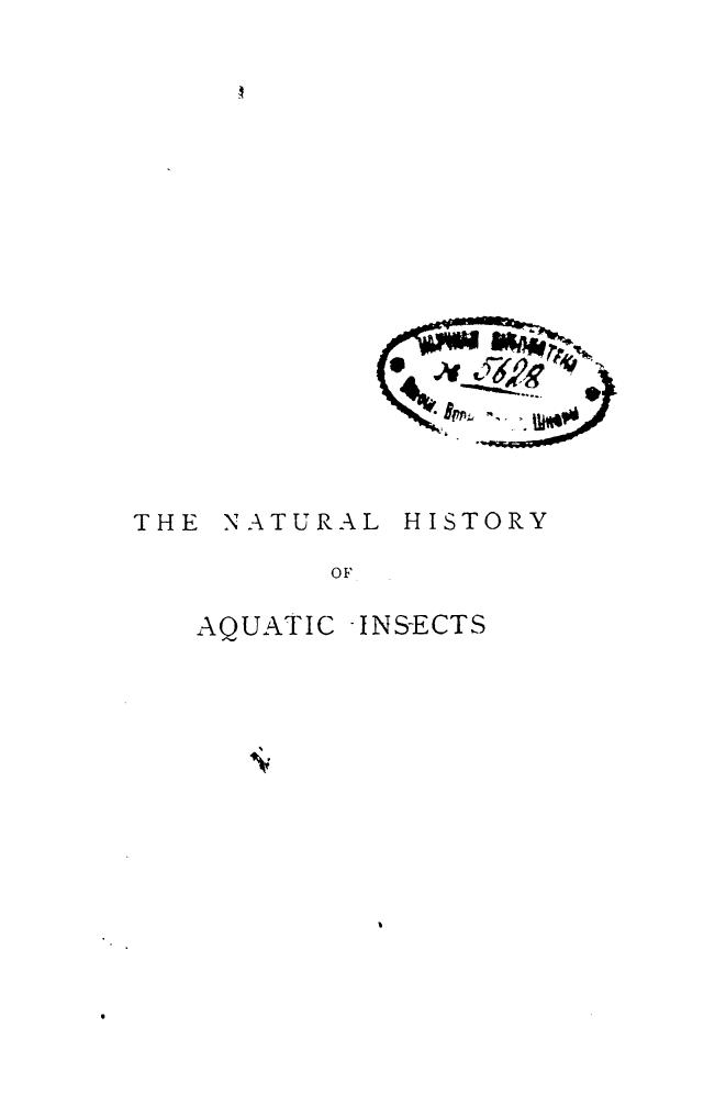 BY Professor L. C. Miall - The natural history of aquatic insects by 1895