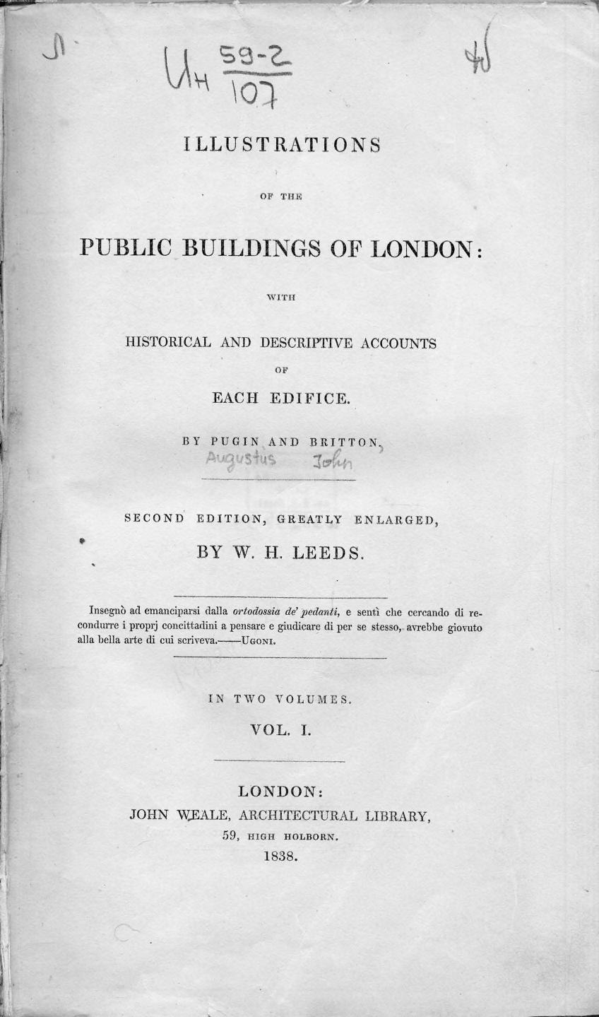 BY Pugin AND Britton - Illustrations of the public buildings of london  . vol. 1 by 1838