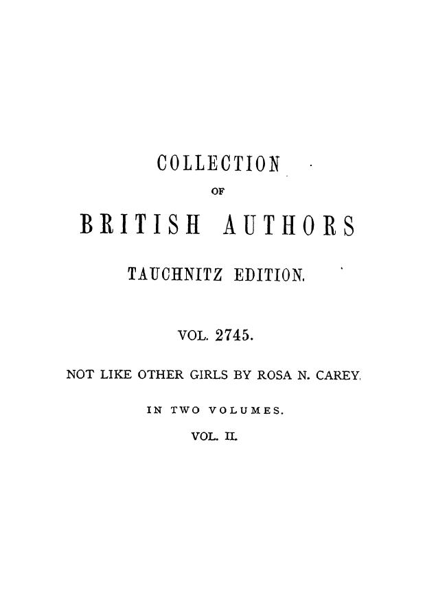 BY ROSA Nouchette Carey - Not like other girls  . vol. 2 by 1891