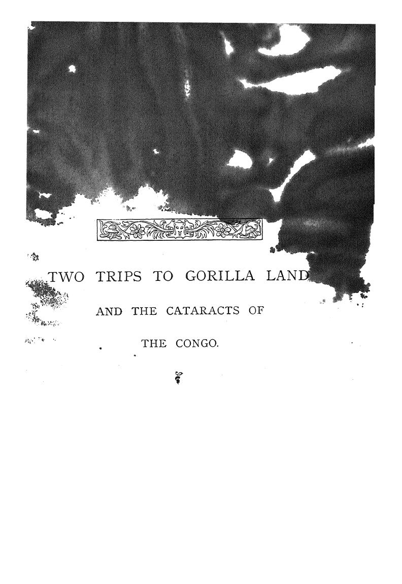 BY Richard F. Burton - Two trips to gorilla land and the cataracts of the congo  . vol. 2 by 1876