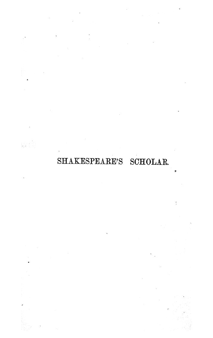 BY Richard Grant White - Shakespeare's scholar by 1854