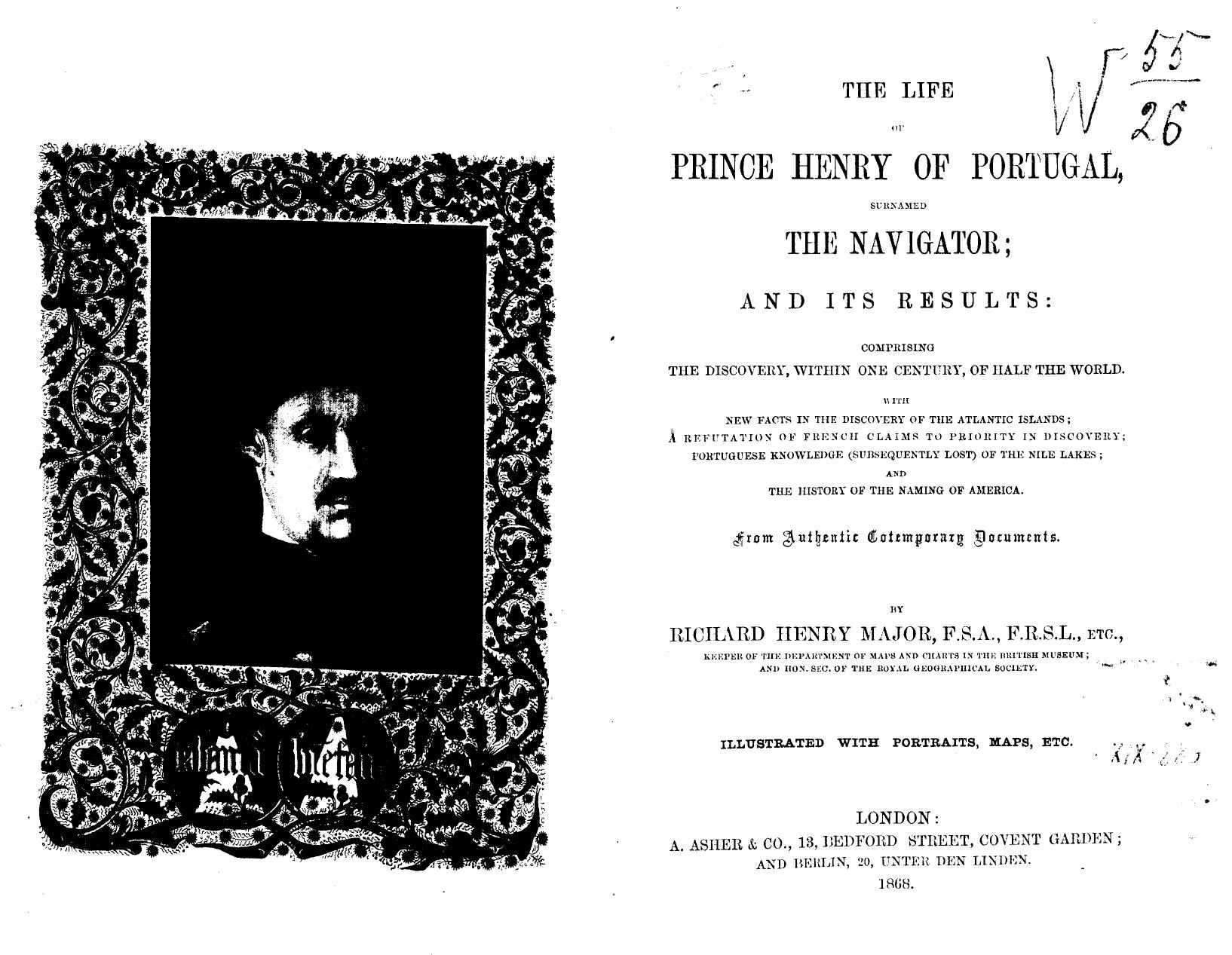 BY Richard Henry Major - The life of prince henry of portugal, surnamed the navigator, and its results by 1868