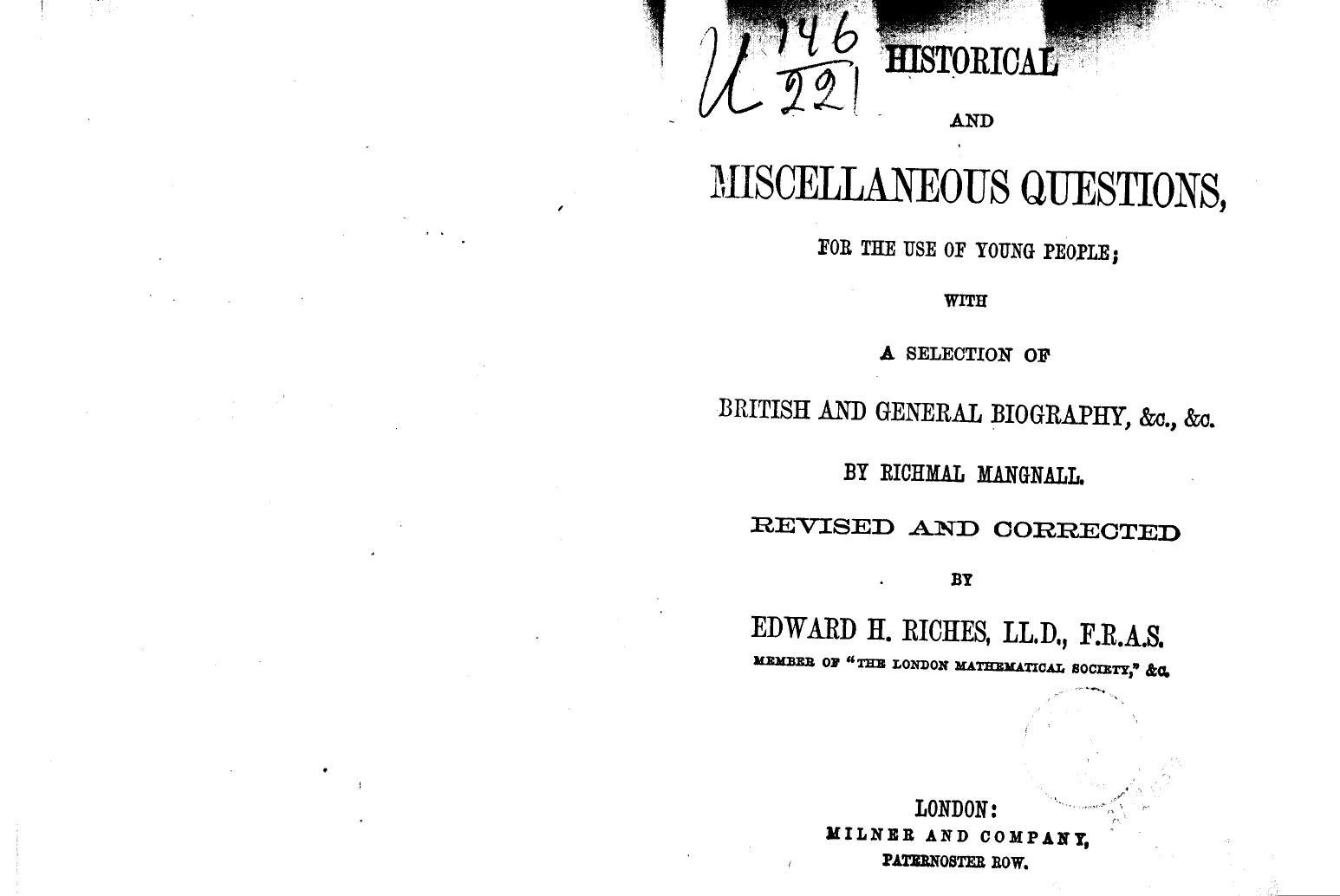 BY Richmal Mangnall, Revised AND Corrected BY Edward H. Riches by Historical & miscellaneous questions