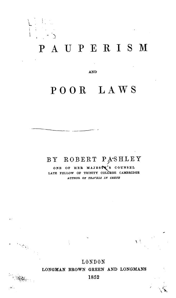BY Robert Pashley, Pashley - Pauperism and poor laws by 1852