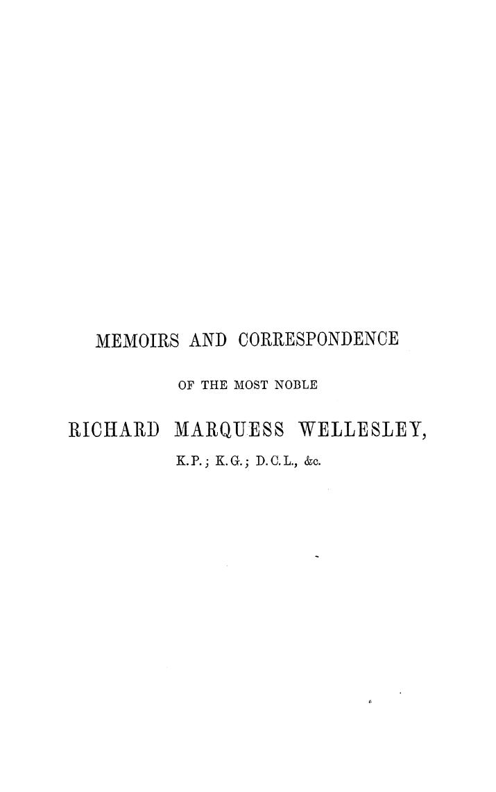 BY Robert Rouiere Pearce - Memoirs and correspondence of the most noble richard marquess wellesley  . vol. by 1846