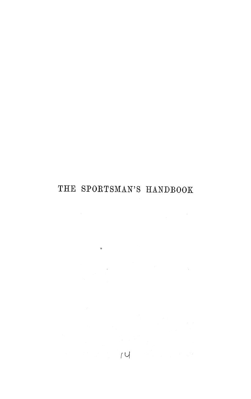 BY Rowland WARD, F.z.s. - The sportsman's handbook by 1900